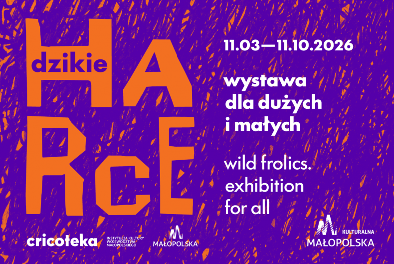 Dzikie harce. Wystawa dla dużych i małych w Cricotece