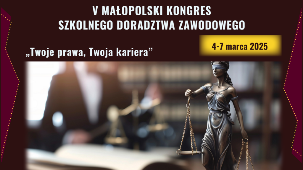 Twoje prawa, Twoja kariera – V Małopolski Kongres Szkolnego Doradztwa